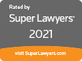 Rated by Super Lawyers 2021 | Visit SuperLawers.com